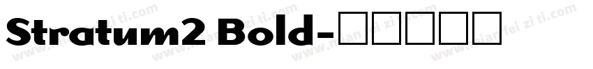 Stratum2 Bold字体转换